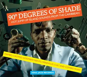 SOUL JAZZ RECORDS PRESENTS/VARIOUS - 90 Degrees Of Shade(1)