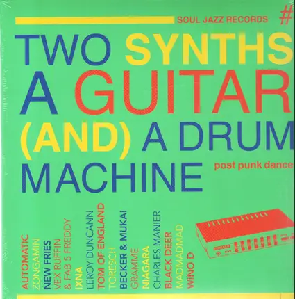 Soul Jazz Records Presents/Various - Two Synths,A Guitar (and) A Drum Machine