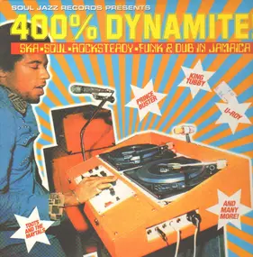 SOUL JAZZ RECORDS PRESENTS/VARIOUS - 400% Dynamite