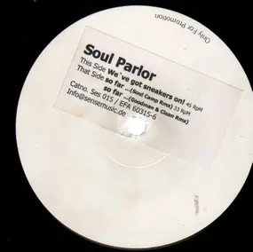 soul parlor - We've got Sneakers on! / So Far... (Rmx)