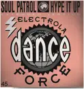 12inch Vinyl Single - Soul Patrol - Hype It Up