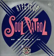 Soul Patrol - Hype It Up (Remix)