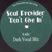 soul provider - Don't Give In
