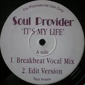 soul provider - It's my Life