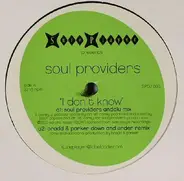 Soul Providers - I Don't Know