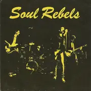 7inch Vinyl Single - Soul Rebels - Soul Rebel