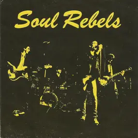 The Soul Rebels - Soul Rebel