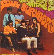 The Soul Survivors - When the Whistle Blows Anything Goes