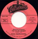 7inch Vinyl Single - Soul Survivors - Expressway To Your Heart