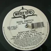 Soulswitch - Don't Say Love
