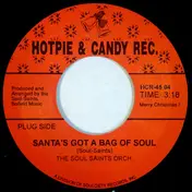 Soul-Saints Orchestra - Santa's Got A Bag Of Soul / Working On The Line