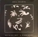 7inch Vinyl Single - Soul Search - Nothing But A Nightmare - Grey Light Vinyl