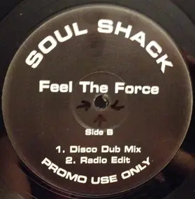 Soul Shack - Feel The Force