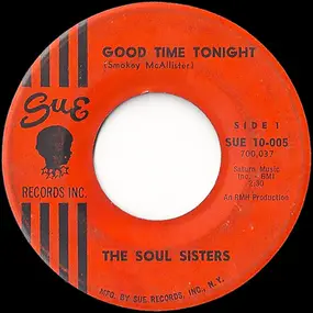 The Soul Sisters - Good Time Tonight