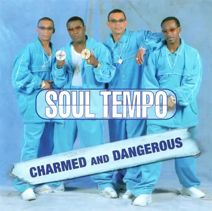 Soul Tempo - Charmed and Dangerous
