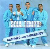 Soul Tempo - Charmed and Dangerous