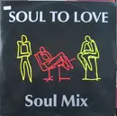 12'' - Soul To Love - Soul Mix