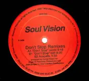 Soul Vision - Don't stop Remixes