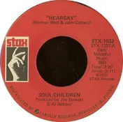 The Soul Children - Hearsay / Hold On, I'm Coming
