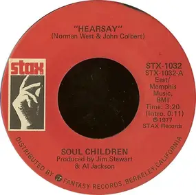 The Soul Children - Hearsay / Hold On, I'm Coming