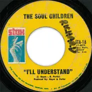 Soul Children - I'll Understand