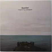 Soul:Ctrl - Reaching Deeper