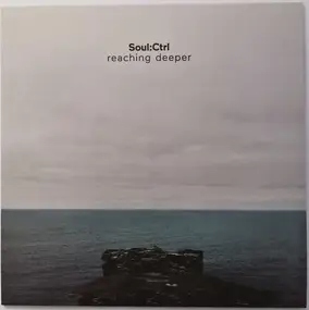 Soul:Ctrl - Reaching Deeper