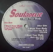 12inch Vinyl Single - Souladelic - I Want Your Body