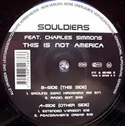 Souldiers Feat. Charles Simmons - This Is Not America