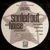 Souled Out - Go House Yourself
