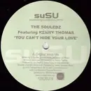 12inch Vinyl Single - Souledz Featuring Kenny Thomas - You Can't Hide Your Love