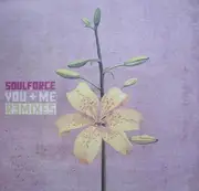 12'' - Soulforce - You + Me (Remixes)