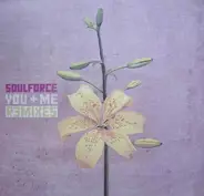 Soulforce - You + Me (Remixes)