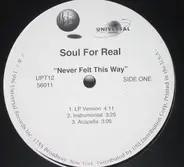 Soul For Real - Never Felt This Way