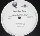 12'' - Soul For Real - Never Felt This Way