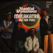Soulful Dynamics - Malakatra / Doctor Man