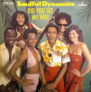 Soulful Dynamics - Did You See My Wife