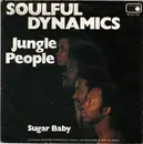 7'' - Soulful Dynamics - Jungle People / Sugar Baby