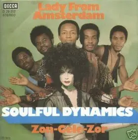 Soulful Dynamics - Lady From Amsterdam / Zon-Gele-Zor