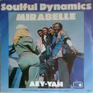 Soulful Dynamics - Mirabelle /  Aey - Yah