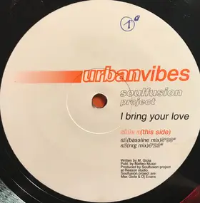 Soulfusion Project - I Bring Your Love