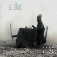 Soulhat - Good to Be Gone