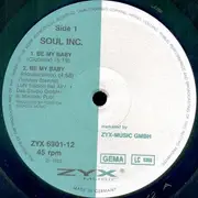12inch Vinyl Single - Soul Inc. - Be My Baby