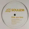 12'' - Soulizm - Give You Love
