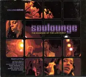 Soulounge - The Essence Of The Live Event - Volume One