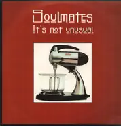 Soulmates - It's Not Unusual