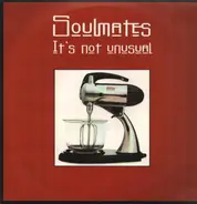 Soulmates - It's Not Unusual