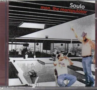 soulo - Man, the Manipulator