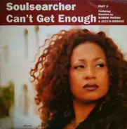 Soulsearcher - Can't Get Enough (Part 2)