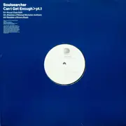 12inch Vinyl Single - Soulsearcher - Can't Get Enough>Pt.1